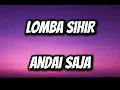 Andai Saja - Lomba Sihir (Lirik)