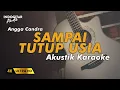 Sampai Tutup Usia - Angga Candra - Karaoke Akustik