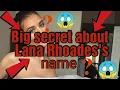 Big secret about Lana Rhoades s name