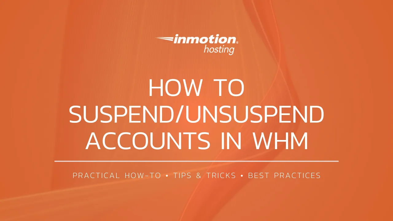 How to Suspend and Unsuspend Accounts in WHM
