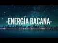 Sebastián Yatra - Energía Bacana (Letra/Lyrics)  | 1 Hour Version