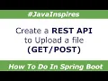 How To Upload A File Using Spring Boot REST API Java Inspires