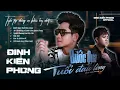 Download Lagu Album Những Bài Hát Mới Nhất Của Đinh Kiến Phong - Bước Qua Tuối Đau Lòng - Người Thương Em Đây Mà..