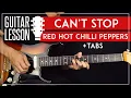 Download Lagu Can't Stop Guitar Lesson 🎸 🌶  Red Hot Chili Peppers Guitar Tutorial |TABs + Solo|