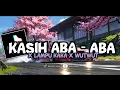 Download Lagu DJ KASIH ABA - ABA X LAMPU KAKA X WUTWUT MENGKANE SOUND FYP TIKTOK -BY NOX REMIX