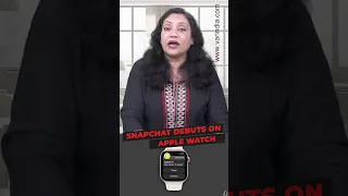 Snapchat Debuts On Apple Watch 