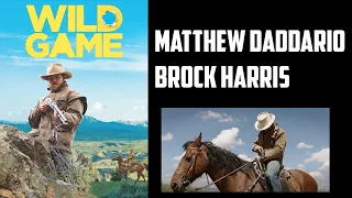 brock harris u0026 matthew daddario interview wild game