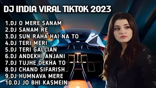 DJ INDIA VIRAL TIKTOK 2023 - DJ O MERE SANAM MERE HUMDUM REMIX | DJ SANAM RE FULL BASS