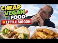 Cheap Vegan Paradise in Little Saigon Hidden Spots