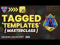 Tagged Templates Professional Modern JavaScript MasterClass