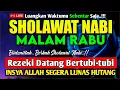 SHOLAWAT PENARIK REZEKI PALING DAHSYAT, Sholawat Nabi Muhammad SAW, SHOLAWAT JIBRIL PALING MERDU
