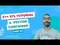 Vector Container C STL Playlist Competitive Programming