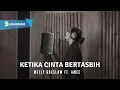 Download Lagu KETIKA CINTA BERTASBIH - MELLY GOESLAW FT. AMEE | COVER BY EGHA DE LATOYA