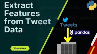 How to Parse Twitter Data into Pandas DataFrame Extract Features from Tweets Data Twitter API