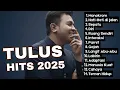 Download Lagu TULUS FULL ALBUM HITS TERBARU 2025 | Monokrom, Gajah, Manusia Kuat, Sepatu | TANPA IKLAN