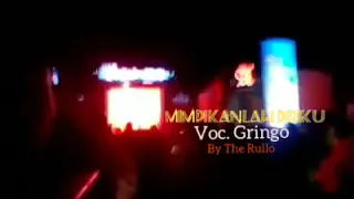 mimpikanlah diriku lyrics voc gringo lagu kenangan terbaru