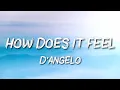 D'Angelo - Untitled (How Does It Feel)