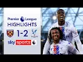 Olise nets DRAMATIC injury-time winner West Ham 1-2 Crystal Palace EPL Highlights