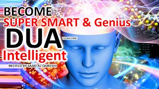 Download This Dua Will Make You Super Smart And Super Genius \u0026 Intelligent Insha Allah!  Best For Study Exams MP3