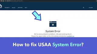 USAA system error - how to fix it quickly to get into your account on USAA website