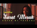 Lagu Surat Merah Asmidar Darwis - Cover Lagu Melayu By Voxaura