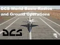 DCS World Basic Radios and Ground Operations