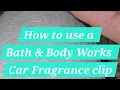bathandbodyworks Car Fragrance Clip