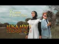 Download Lagu Fauzana ft Maulana Wijaya - Luka Hati Tersayat Lagi (Official Music Video)