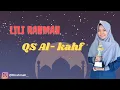 Download Lagu Lili Rahmah_QS Al-Kahf ayat 1-20 (penyejuk hati)