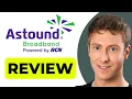 RCN Astound Broadband Review - Watch This Before You Choose