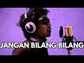 Download Lagu Jangan Bilang Bilang Cover By James