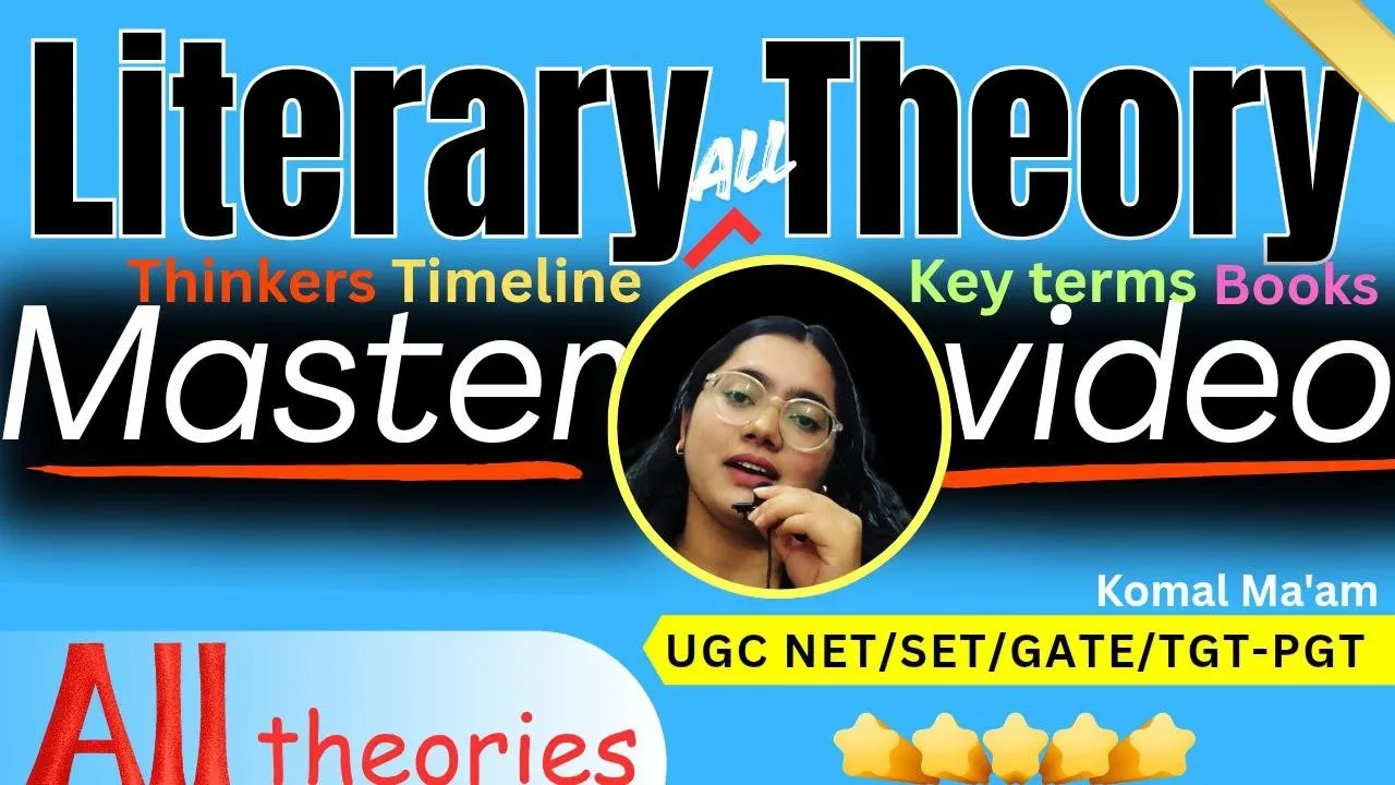 Complete Literary Theory in 1 Video ✅️ | All thinkers, Books,Terms by Komal Mam #ugcnetenglish