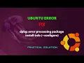 UBUNTU FIX dpkg error processing package install-info --configure