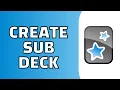 How to Create Sub Deck in Anki Quick and Easy
