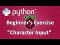Python Beginner s Exercise Character Input