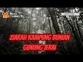 Download Lagu KAMPUNG BUNIAN GUNUNG JERAI | HIKING GUNUNG JERAI