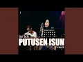Download Lagu Putusen Isun