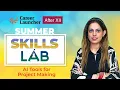 AI Tools for Project Making - Free Easy Effective Summer Skills Lab CL-LST