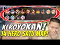 14 HERO 1 MAP!! KITA PAKE META KEROYOKAN AJA LAH KALI INI WKWKWK!
