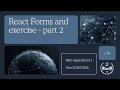 WA1-2026-L16 React Forms and exercise - part 2