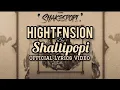 Download Lagu Shallipopi - Hightension (Official Lyrics Video)