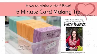 How to Make a Half Bow - 5 Minute Card Making Tip with Friendly Hello Bundle