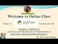 Practical Demonstration Part-1 Ch-8 Introducing Python Class 6 to 12 Lecture No-130