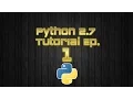 Python 2 7 Tutorial Ep 1 Integers Booleans Strings and Print