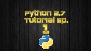 Python 2 7 Tutorial Ep 1 Integers Booleans Strings and Print