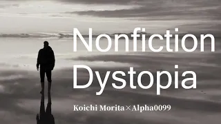 【フリー素材に歌詞を付けてみた】Nonfiction Dystopia【魔王魂】