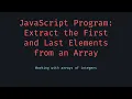 Create an Array Using the First and Last Elements of an Array