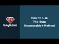 How to Use The Sum Method in Ruby