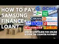 HOW CAN I PAY MY SAMSUNG FINANCE PLUS LOAN ONLINE PAYMENT AND OVER THE COUNTER THRU CASH GUIDE