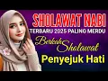 Download Lagu SHOLAWAT VIRAL TERBARU 2025 | SHOLAWAT JIBRIL PEMBUKA REZEKI , SHOLAWAT NABI Paling merdu